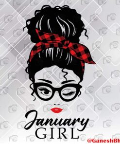 02-January Girl,Messy bun Girl, Messy Mom, Mom Gift, Caro Headband, Glasses layered Svg,Svg Eps Png Dxf