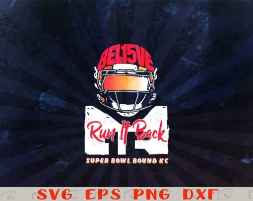 07-Vintage Believe Back, Run It Back, Supper Bowl Bound Kc, Kansas City Chiefs Logo, KC Chiefs Logo, NFL Football Team, Layered SVG, DXF, PNG, EPS