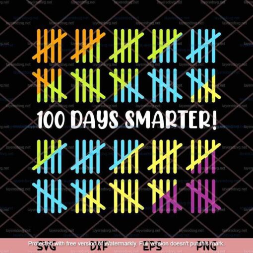 100 Days Smarter Svg, School Celebration Svg, 100 Days Of School Svg Customizable Layered Svg, Svg Eps Png Dxf