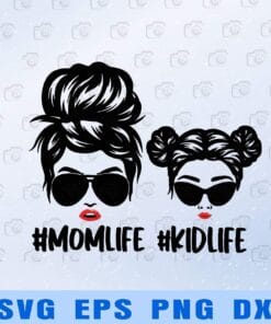 11-Messy Bun Mom, Mother And Daughter, Mom Life Kid Life, Messy Bun Hair, Bun Mom Life , Mom, Daughter, Layered Svg Eps Png Dxf