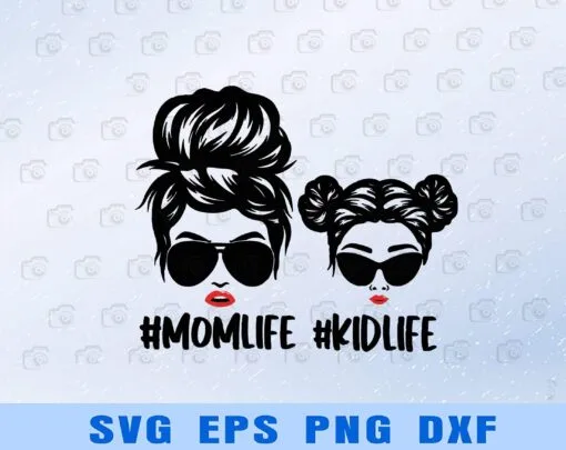 11-Messy Bun Mom, Mother And Daughter, Mom Life Kid Life, Messy Bun Hair, Bun Mom Life , Mom, Daughter, Layered Svg Eps Png Dxf