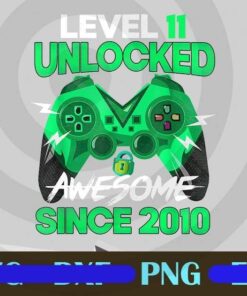 11 Years Old Gift, Boy Level 11 Unlocked Awesome 2010 Birthday, Gift for Little Boy, Game Customizable Layered Png