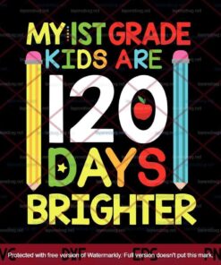 1ST Grade 120 Days Of School Pencil ,Teacher Kids Customizable Layered Svg, Svg Eps Png Dxf