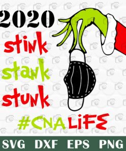 2020 Stink Stank Stunk, CNA Life , Grinch Lover ,Grinch Mask , Svg Eps Png Dxf
