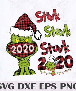 2020 Stink Stank Stunk , Grinch Christmas , Merry Christmas , Buffalo Plaid , Christmas , Christmas 2020 , Santa Grinch, Svg Eps Png Dxf