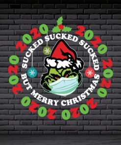 2020 Sucked but Merry Christmas, The Grinch , Christmas gift, Christmas 2020, Santa Grinch , Grinch With Mask svg, png, dxf, eps