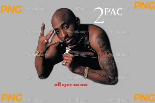 2Pac All Eyes On Me PNG