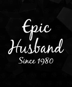 41st Anniversary Gifta For Him ,Epic Husband Since 1980, Husband gift , Husband birthday, Layered SVG, DXF, PNG, EPS