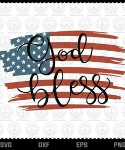 4th of July Svg, Patriotic Svg, God Bless Svg, US Flag Svg Independence day Customizable Layered Svg, Svg Eps Png Dxf