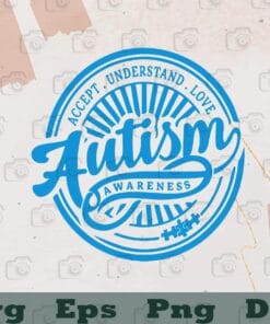 Accept, Understand, Love, Autism Awareness Logo , Blue Logo, Autism Love, Layered Svg, Svg Eps Png Dxf