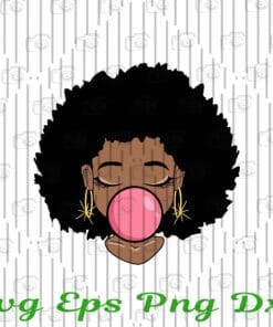Afro Girl, Face Bubble Gum Nubian, Melanin, Popping African American, Black Girl Layered Svg Eps Png Dxf