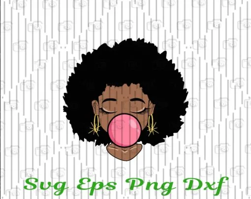 Afro Girl, Face Bubble Gum Nubian, Melanin, Popping African American, Black Girl Layered Svg Eps Png Dxf