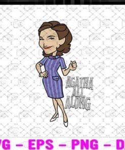 Agatha All Along, Agatha Harkness, Series WandaVision, Wanda Vision TV Series, All Along,movie, Agatha Meme Layered Svg Eps Png Dxf