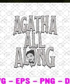 Agatha All Along, Agatha Harkness, Series WandaVision, Wanda Vision TV Series,movie, All Along Layered Svg Eps Png Dxf