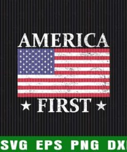 America First USA, American Flag, Patriot Stars And Stripes, Patriotic, Independence Day 2021 Layered Svg Eps Png Dxf