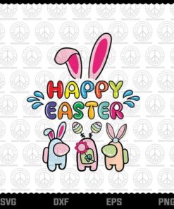 Among us Happy Easter Svg, Among us, Easter, Happy Easter, Easter Bunny, Bunny Ear, Layered Svg, Png, Dxf, Eps