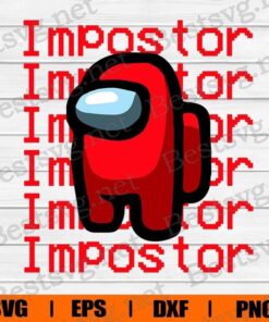 Among Us Impostor Svg, Funny Video Game Svg, Among Us Svg, Gamer Gift Svg, Game Svg, Layered SVG, DXF, PNG, EPS