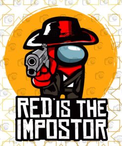 Among Us Svg,Red Is The Impostor Svg Eps Png Dxf