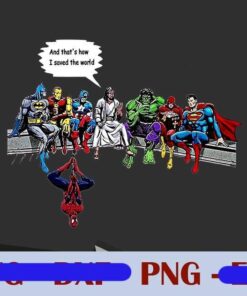 And That's How I Saved The World, Jesus Superheroes, Christian, Jesus Faith, Marvel Superhero, Marvel Lovers, Customizable PNG