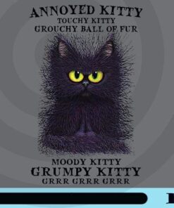 Annoyed Kitty Toughy Kitty Grouchy Ball Of Fur, Moody Kitty Grumpy Kitty Grrr Grrr Grrr, Funny Cat, Customizable Png