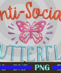 Antisocial Butterfly Antisocial Friend Gift, Brunch Sarcastic Funny Design Bundles Customizable PNG