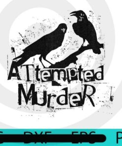 Attempted Murder Crows, Halloween 2021 art, Halloween, Halloween Theme, Scary Halloween Gift, Customizable PNG