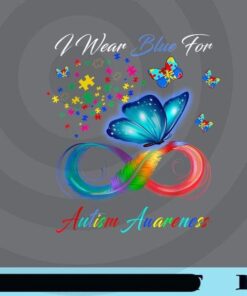 Autism Awareness - I Wear Blue For Autism Awareness Gifts Customizable PNG