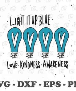 Autism Awareness, Light it Up Blue, Autism Lights, Art Hand Drawn, Autism Light Bulb, Love Kindness Awareness,SVG PNG DXF, EPS, PDF