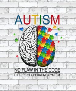 Autism Awareness No Flaw In The Code Different Operating System, Autism Customizable Png