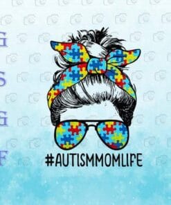 Autism Mom Life, Mother's Day, Womens Autistic, Autism Awareness, Mom Gift, Messy Bun Girl, Puzzle Sunglasses, Puzzle Bandana, Png