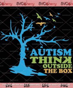 Autism Think Outside The Box svg, Autism Awareness svg, Autism Customizable Layered Svg, Svg Eps Png Dxf