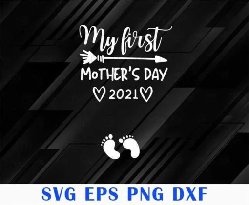 Baby Foot, My First Mothers Day 2021, Pregnancy Announcement Mom to Be, Gift for Mother, SVG PNG DXF, EPS, PDF