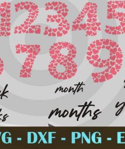 Baby Milestones , Heart, Heart Number Valentine's Day For Couple Customizable Layered Svg, Svg Eps Png Dxf