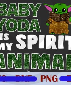 Baby Yoda Is My Spirit Animal,Star Wars Inspired Glitter Customizable Png