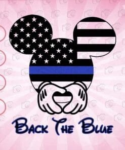 Back The Blue, American flag with blue stripe, Mickey Mouse Head, Thin Blue Line Flag,SVG PNG DXF, EPS, PDF