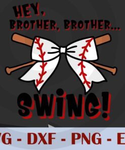 Baseball Sister Hey Brother Brother Swing sport T-Shirt Customizable Layered Svg, Svg Eps Png Dxf