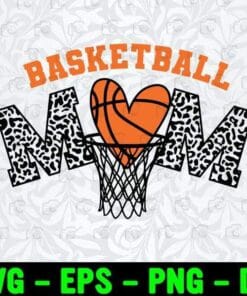Basketball Heart, Basketball Mom, Mama Gift, Funny mom, Gift for mom, Leopard Mom, Basketball Loves, Mother Day Gift, Layered SVG, DXF, PNG, EPS