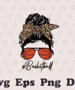 Basketball Mom With Leopard And Messy Bun, Basketball Lovers, Sunglasses, Trendy, Sport Gift, Layered SVG, DXF, PNG, EPS