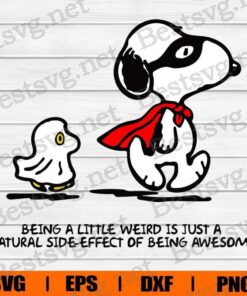 Being A Little Weird Is Jusst A Natural Side-Effect Of Being Awesome, Snoopy And Woodstock, Snoopy Halloween, Snoopy Cartoon, Disney Cartoon, Layered SVG, DXF, PNG, EPS