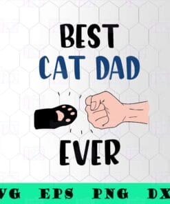 Best Cat Dad Ever, From The Cat, Fathers Day Gift, Cat Dad Card, Birthday Gift From The Cat, Cute Cat, Cat Dad Gift,SVG PNG DXF, EPS, PDF