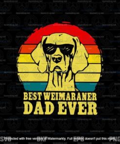 Best Weimaraner Dad Ever Svg, Father's Day Svg, Daddy Svg, Layered Svg, Svg Eps Png Dxf