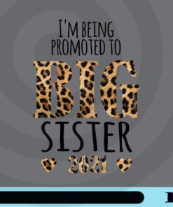 Big sister 2022, Leopard, Big Sister, Sister, Girl, Cheetah Customizable Png