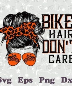 Bike Hair Don't Care, Messy Bun Girl, Girl Biker, Gift for Girl, Messy Bun Hair, Bike Sunglasses, Red Leopard Headband, Girl With Headband,Layered Svg, Svg Eps Png Dxf