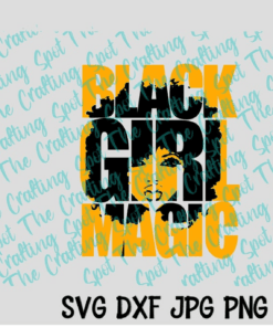 Black Girl Magic, African American Lady, Curly Hair Woman, Diva, Black and Yellow Letters, Layered Svg, Svg Eps Png Dxf