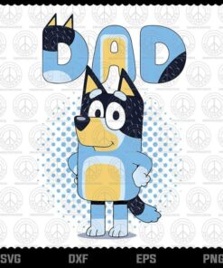 Bluey Dad Funny For Men, Woman, Kid cartoon, Layered Svg, Svg Eps Png Dxf