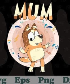 Bluey Heeler Dad, Bluey Mum, Mom Funny Family, Layered SVG, DXF, PNG, EPS