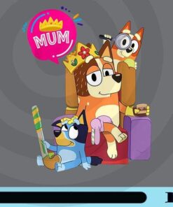Bluey Mom Dad Funny Queen For Family Lover, Mother Day, Gift for Mom, Mom Queen, Family Queen, Customizable Png