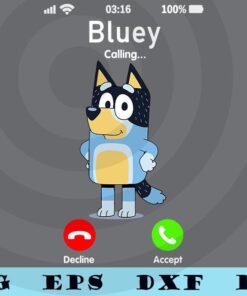 Blueys is Calling Funny For Men Women Kid funny cartoon Customizable Layered Svg, Svg Eps Png Dxf