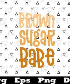 Brown Sugar Babe Black Pride Shirts For Women Melanin , Gift For Girl , Women Gift Layered Svg, Svg Eps Png Dxf