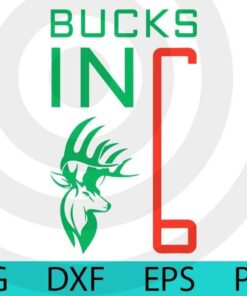 BUCKS IN 6 BASKETBALL FANS sport fans men Customizable Layered Svg, Svg Eps Png Dxf
